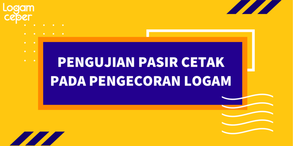 pengujian pasir cetak