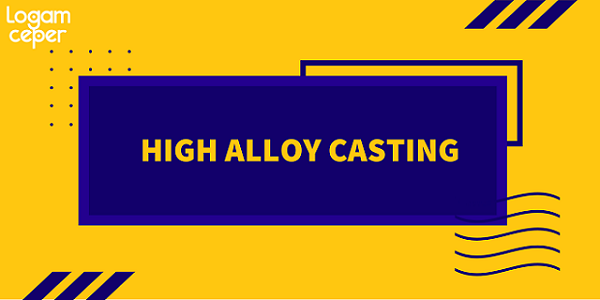 high alloy casting