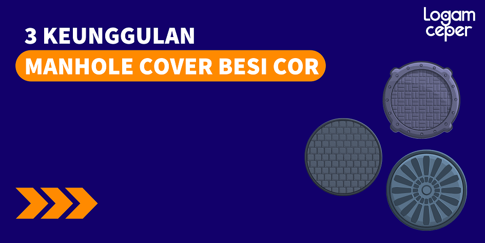 keunggulan manhole cover besi cor