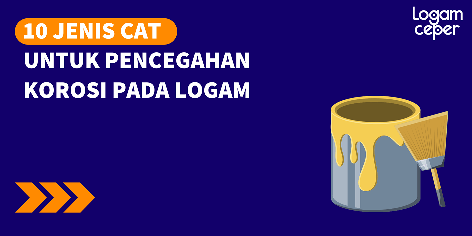 Jenis Cat untuk Pencegahan Korosi pada Logam