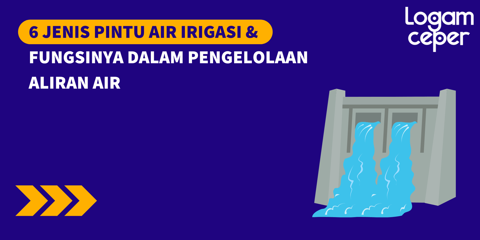 6 Jenis Pintu Air Irigasi dan Fungsinya dalam Pengelolaan Aliran Air
