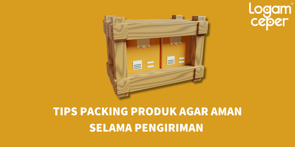 Tips Packing Produk Agar Aman Selama Pengiriman